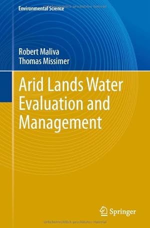 Immagine del venditore per Arid Lands Water Evaluation and Management (Environmental Science and Engineering) by Maliva, Robert, Missimer, Thomas [Hardcover ] venduto da booksXpress