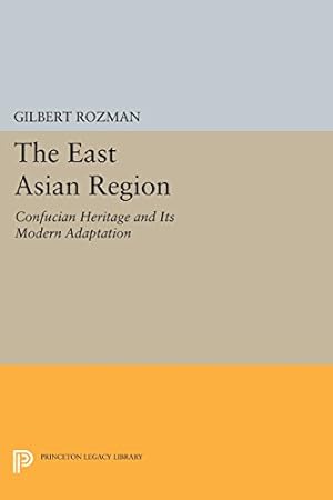 Immagine del venditore per The East Asian Region: Confucian Heritage and Its Modern Adaptation (Princeton Legacy Library) [Paperback ] venduto da booksXpress