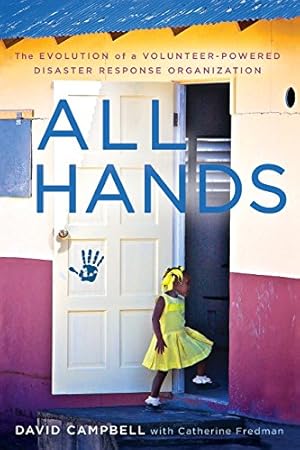 Seller image for All Hands: The Evolution of a Volunteer-Powered Disaster Response Organization by Fredman, Catherine, Campbell, David [Paperback ] for sale by booksXpress