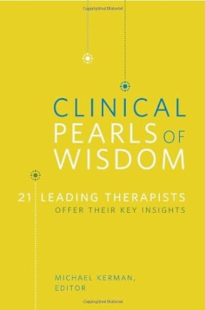 Seller image for Clinical Pearls of Wisdom: 21 Leading Therapists Offer Their Key Insights (Norton Professional Books (Paperback)) [Paperback ] for sale by booksXpress
