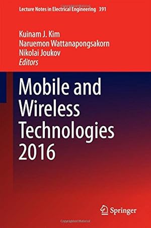 Seller image for Mobile and Wireless Technologies 2016 (Lecture Notes in Electrical Engineering) [Hardcover ] for sale by booksXpress