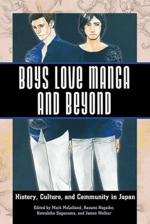 Immagine del venditore per Boys Love Manga and Beyond: History, Culture, and Community in Japan [Soft Cover ] venduto da booksXpress