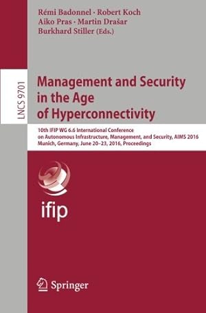 Bild des Verkufers fr Management and Security in the Age of Hyperconnectivity (Lecture Notes in Computer Science) [Paperback ] zum Verkauf von booksXpress