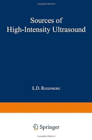 Immagine del venditore per Sources of High-Intensity Ultrasound (Ultrasonic Technology) by Rozenberg, L.D. [Paperback ] venduto da booksXpress