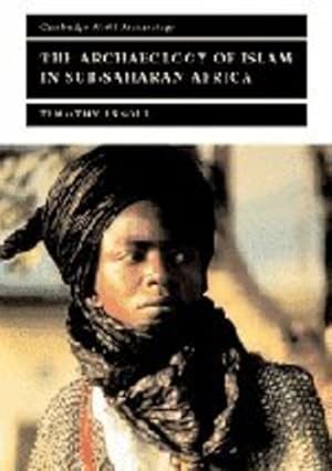 Seller image for The Archaeology of Islam in Sub-Saharan Africa (Cambridge World Archaeology) by Insoll, Timothy [Paperback ] for sale by booksXpress