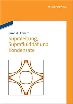 Imagen del vendedor de Supraleitung, Suprafluidität Und Kondensate (German Edition) by Annett, James F. [Paperback ] a la venta por booksXpress