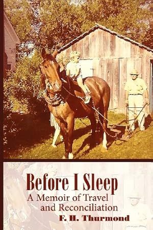 Seller image for Before I Sleep: A Memoir of Travel and Reconciliation by Thurmond, Frank H. [Paperback ] for sale by booksXpress