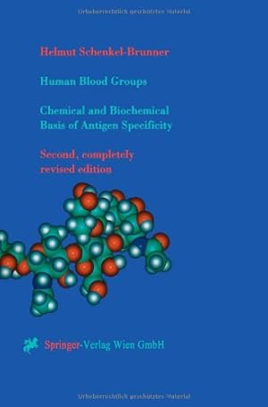 Immagine del venditore per Human Blood Groups: Chemical and Biochemical Basis of Antigen Specificity by Schenkel-Brunner, Helmut [Paperback ] venduto da booksXpress