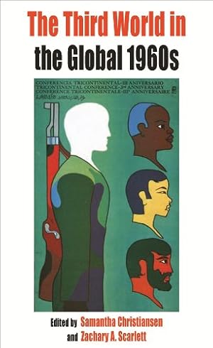 Imagen del vendedor de The Third World in the Global 1960s (Protest, Culture & Society) [Hardcover ] a la venta por booksXpress