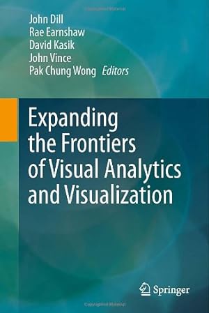 Seller image for Expanding the Frontiers of Visual Analytics and Visualization [Hardcover ] for sale by booksXpress