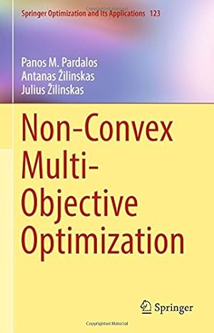 Seller image for Non-Convex Multi-Objective Optimization (Springer Optimization and Its Applications) by Pardalos, Panos M., ilinskas, Antanas, ilinskas, Julius [Hardcover ] for sale by booksXpress