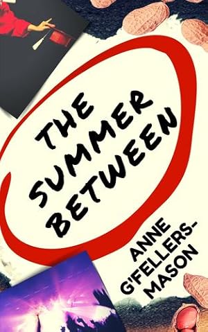 Imagen del vendedor de The Summer Between by G'Fellers-Mason, Anne [Paperback ] a la venta por booksXpress