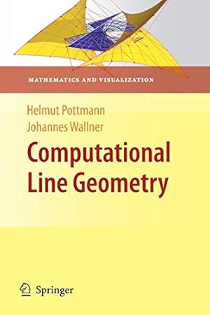 Immagine del venditore per Computational Line Geometry (Mathematics and Visualization) by Wallner, Johannes, Pottmann, Helmut [Paperback ] venduto da booksXpress