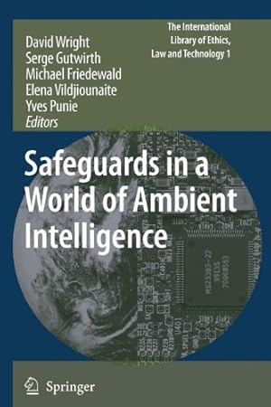 Seller image for Safeguards in a World of Ambient Intelligence (The International Library of Ethics, Law and Technology) [Paperback ] for sale by booksXpress