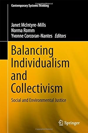 Seller image for Balancing Individualism and Collectivism: Social and Environmental Justice (Contemporary Systems Thinking) [Hardcover ] for sale by booksXpress