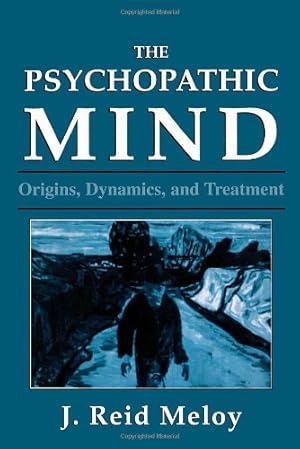 Seller image for The Psychopathic Mind: Origins, Dynamics, and Treatment by Meloy, Reid J. [Paperback ] for sale by booksXpress