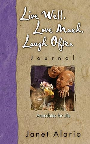 Immagine del venditore per Live Well, Love Much, Laugh Often-Journal by Alario, Janet [Paperback ] venduto da booksXpress