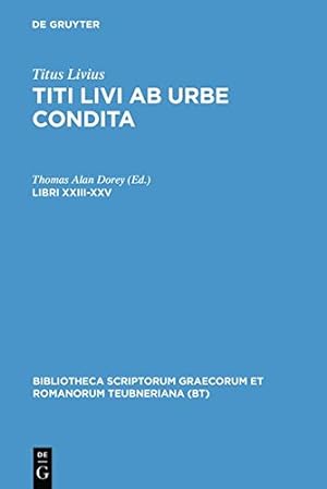 Seller image for Libri XXIII-XXV (Bibliotheca Scriptorum Graecorum Et Romanorum Teubneriana) (Latin Edition) [Hardcover ] for sale by booksXpress