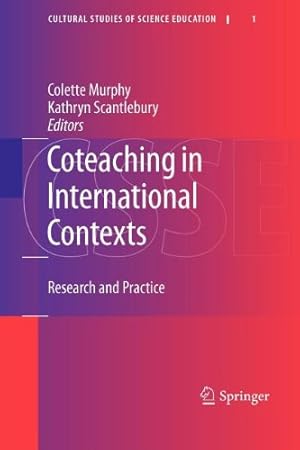 Seller image for Coteaching in International Contexts: Research and Practice (Cultural Studies of Science Education) (Volume 1) [Paperback ] for sale by booksXpress