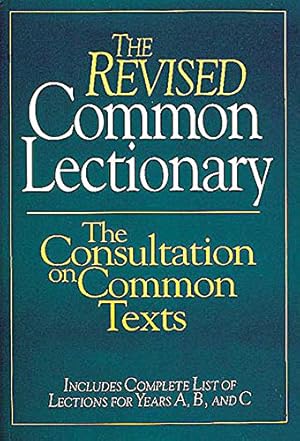 Seller image for The Revised Common Lectionary: The Consultation on Common Texts by Consultation On Common Texts [Paperback ] for sale by booksXpress