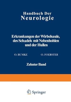 Seller image for Erkrankungen der Wirbelsäule des Schädels mit Nebenhöhlen und der Hüllen (Handbuch der Neurologie) (German Edition) by Antoni, N., Brunner, H., Ehrenberg, L., Hirsch, O., Pette, H., Lange, M., Schulze, W. [Paperback ] for sale by booksXpress