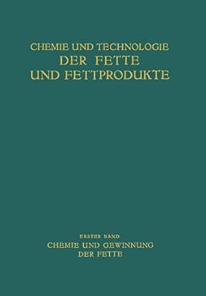 Image du vendeur pour Chemie und Gewinnung der Fette (Advances in Cell Biology) (German Edition) [Soft Cover ] mis en vente par booksXpress