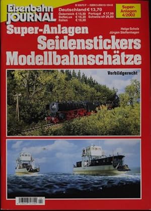 Bild des Verkufers fr Eisenbahn Journal Super-Anlagen Heft 4/2002: Seidenstickers Modellbahnschtze. Vorbildgerecht. zum Verkauf von Versandantiquariat  Rainer Wlfel