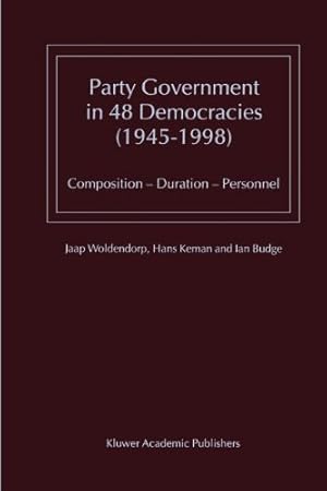 Seller image for Party Government in 48 Democracies (19451998): Composition Duration Personnel by Woldendorp, J.J., Keman, Hans, Budge, I. [Paperback ] for sale by booksXpress
