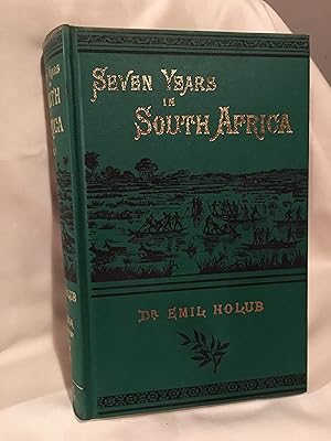 Seven Years in South Africa (Volume 1) Travels, Researches and Hunting Adventures, Between Thedia...