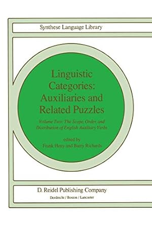 Seller image for Linguistic Categories: Auxiliaries and Related Puzzles: Volume Two: The Scope, Order, and Distribution of English Auxiliary Verbs (Studies in Linguistics and Philosophy) (Volume 2) [Soft Cover ] for sale by booksXpress