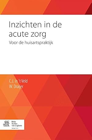 Seller image for Inzichten in de acute zorg: Voor de huisartspraktijk (Dutch Edition) by Draijer, W. [Paperback ] for sale by booksXpress