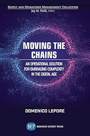 Imagen del vendedor de Moving the Chains: An Operational Solution for Embracing Complexity in the Digital Age [Soft Cover ] a la venta por booksXpress