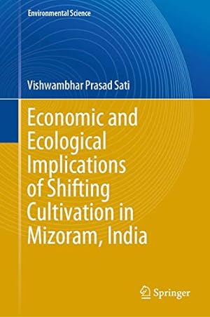 Seller image for Economic and Ecological Implications of Shifting Cultivation in Mizoram, India (Environmental Science and Engineering) [Hardcover ] for sale by booksXpress