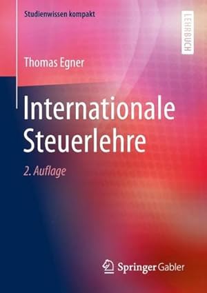 Seller image for Internationale Steuerlehre (Studienwissen kompakt) (German Edition) by Egner, Thomas [Paperback ] for sale by booksXpress
