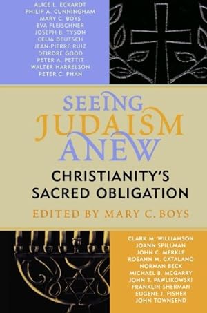Imagen del vendedor de Seeing Judaism Anew: Christianity's Sacred Obligation [Paperback ] a la venta por booksXpress