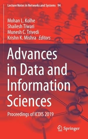 Imagen del vendedor de Advances in Data and Information Sciences: Proceedings of ICDIS 2019 (Lecture Notes in Networks and Systems (94)) [Hardcover ] a la venta por booksXpress