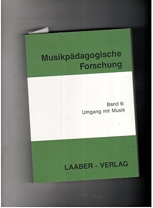 Bild des Verkufers fr Musikpdagogische Forschung - Band 6 Umgang mit Musik zum Verkauf von manufactura