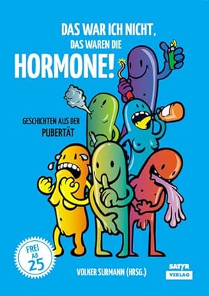 Seller image for Das war ich nicht, das waren die Hormone! - Geschichten aus der Pubertt for sale by buchversandmimpf2000