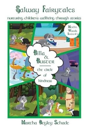 Seller image for Billa & Buster: The Circle Of Kindness (Merlin Woods Series) by Begley Schade, Martha [Paperback ] for sale by booksXpress