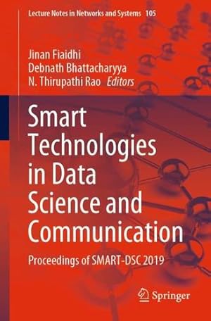 Bild des Verkufers fr Smart Technologies in Data Science and Communication: Proceedings of SMART-DSC 2019 (Lecture Notes in Networks and Systems (105)) [Paperback ] zum Verkauf von booksXpress