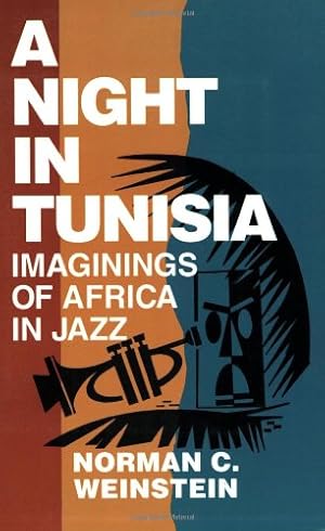 Seller image for A Night in Tunisia: Imaginings of Africa in Jazz (Limelight) by Weinstein, Norman C. [Paperback ] for sale by booksXpress