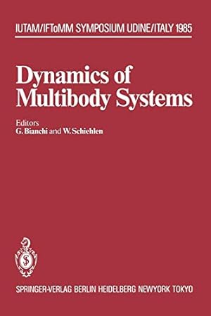 Seller image for Dynamics of Multibody Systems: IUTAM/IFToMM Symposium, Udine, Italy, September 1620, 1985 (IUTAM Symposia) [Soft Cover ] for sale by booksXpress
