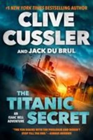 Image du vendeur pour The Titanic Secret (An Isaac Bell Adventure) by Cussler, Clive, Du Brul, Jack [Paperback ] mis en vente par booksXpress