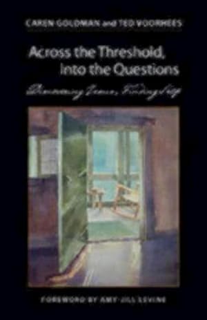 Seller image for Across the Threshold, Into the Questions: Discovering Jesus, Finding Self by Ted Voorhees, Caren Goldman [Paperback ] for sale by booksXpress