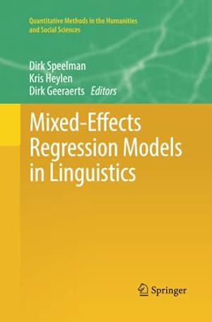 Bild des Verkufers fr Mixed-Effects Regression Models in Linguistics (Quantitative Methods in the Humanities and Social Sciences) [Paperback ] zum Verkauf von booksXpress