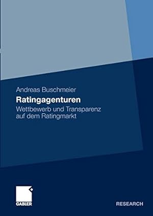 Bild des Verkufers fr Ratingagenturen: Wettbewerb und Transparenz auf dem Ratingmarkt (German Edition) by Buschmeier, Andreas [Paperback ] zum Verkauf von booksXpress