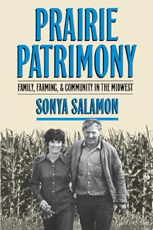 Image du vendeur pour Prairie Patrimony: Family, Farming, and Community in the Midwest (Studies in Rural Culture) by Salamon, Sonya [Paperback ] mis en vente par booksXpress