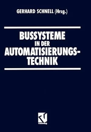 Seller image for Bussysteme in der Automatisierungstechnik (Praxis der Automatisierungstechnik) (German Edition) [Paperback ] for sale by booksXpress