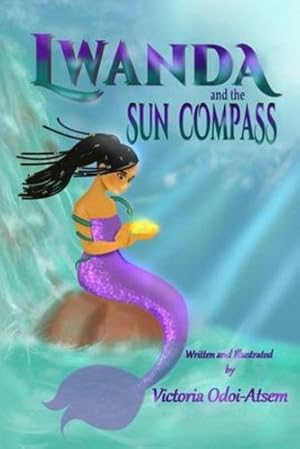 Seller image for Lwanda and the sun compass by Odoi-Atsem, Victoria [Paperback ] for sale by booksXpress