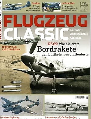 Flugzeug Classic. Luftfahrt, Zeitgeschichte, Oldtimer. Nr. 9 Sept. 2017